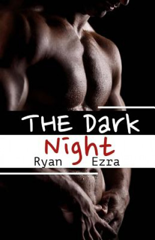 Knjiga The Dark Night Ryan Ezra