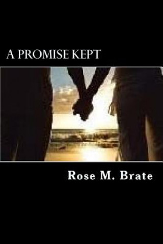 Knjiga A Promise Kept Rose M Brate