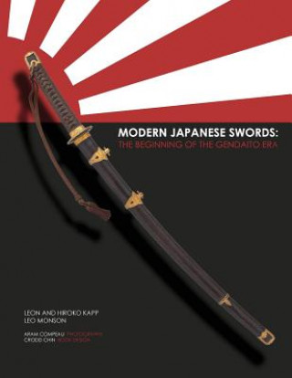 Книга Modern Japanese Swords: The Beginning of the Gendaito era Hiroko Kapp