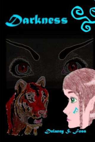 Knjiga Darkness Delaney S Foss