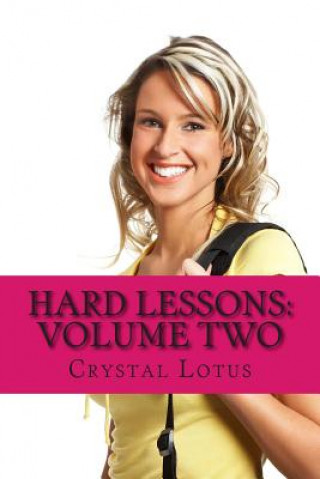 Knjiga Hard Lessons: Volume Two Crystal Lotus