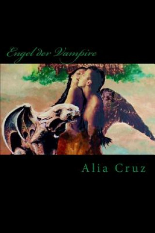 Knjiga Engel der Vampire Alia Cruz