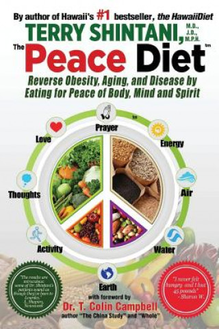 Kniha Peace Diet: Reverse Obesity, Aging, and Disease by Eating for Peace, Mind, and Body Terry Shintani