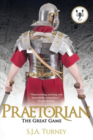 Carte Praetorian: The Great Game S J a Turney