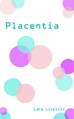 Knjiga Placentia Lara Licollin