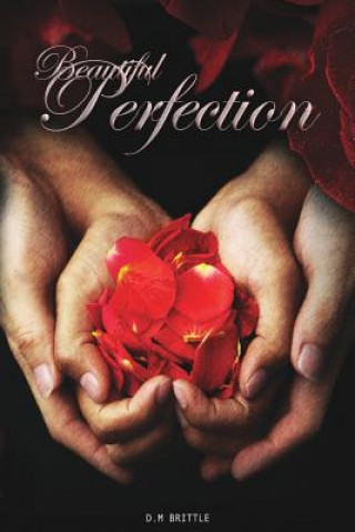 Knjiga Beautiful Perfection D M Brittle