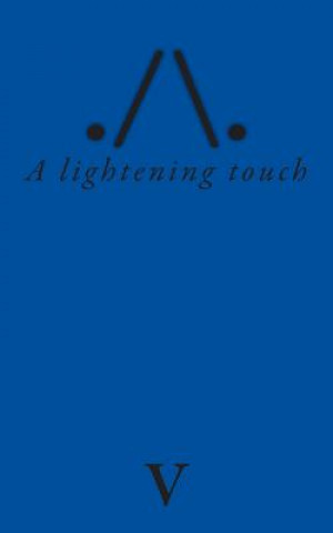 Knjiga A lightening touch V