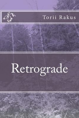 Knjiga Retrograde Torii R Rakus