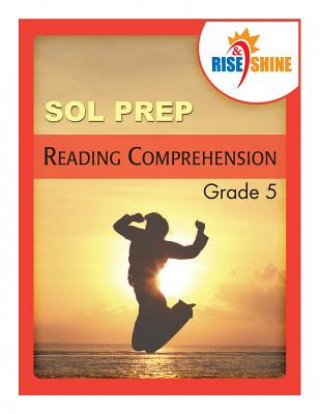 Livre Rise & Shine SOL Prep Grade 5 Reading Comprehension: with Extra Writing Practice Kathleen Haughey