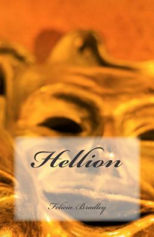 Livro Hellion Felicia Bradley