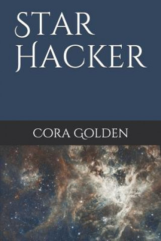 Knjiga Star Hacker Cora Golden