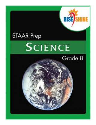 Книга Rise & Shine STAAR Prep Grade 8 Science Jonathan D Kantrowitz