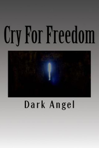 Boek Cry For Freedom Dark Angel