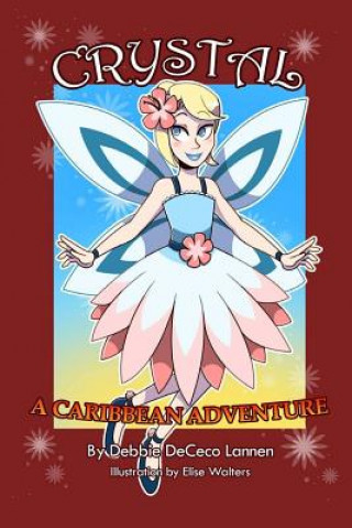 Carte Crystal - A Caribbean Adventure Bernadette Smith
