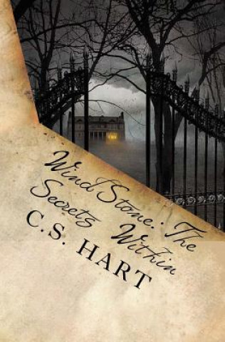 Книга WindStone: The Secrets Within Second Edition C S Hart