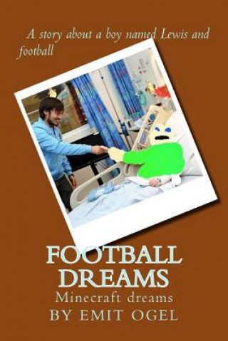 Knjiga football dreams: Minecraft dreams Emit Ogel