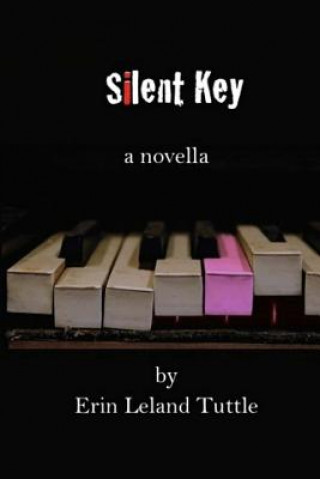 Knjiga Silent Key Erin Leland Tuttle