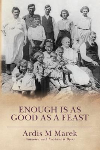 Knjiga Enough is as Good as a Feast Leeanne K Byers