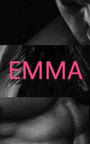 Carte Emma's Awakening (Complete Series - Parts 1, 2, and 3!) Emma Hart
