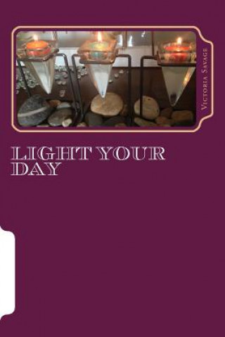 Knjiga Light Your Day Victoria Savage