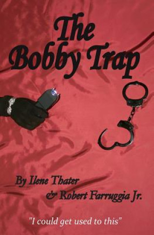 Knjiga The Bobby Trap Robert a Farruggia Jr