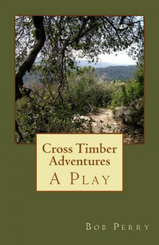 Book Cross Timber Adventure Bob Perry
