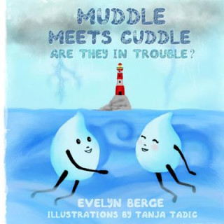 Kniha Muddle Meets Cuddle: Are They in Trouble? Tanja Tadic