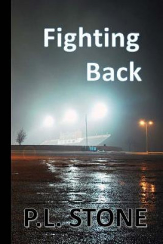 Knjiga Fighting Back P L Stone