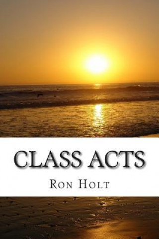 Knjiga Class Acts Ron Holt