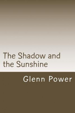 Kniha The Shadow and the Sunshine: finding God on my journey with chronic illness Valeri Barnes