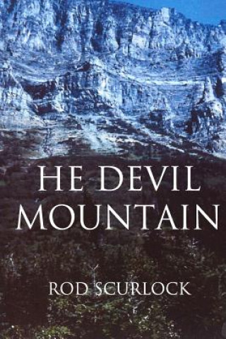 Knjiga He Devil Mountain Ruth M Scurlock