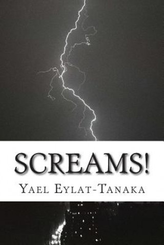 Knjiga Screams! Yael Eylat-Tanaka