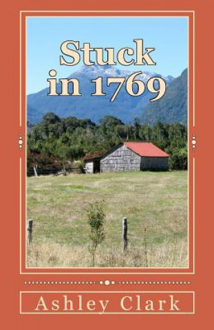 Boek Stuck in 1769 Ashley Clark