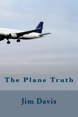 Carte The Plane Truth Jim L Davis