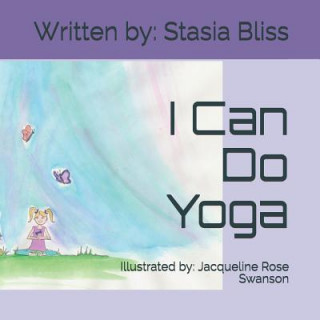 Knjiga I Can Do Yoga Jacqueline Rose Swanson