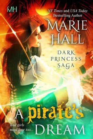 Kniha A Pirate's Dream Marie Hall