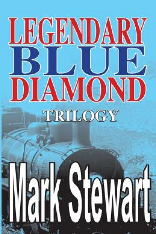 Kniha Legendary Blue Diamond Trilogy Mark Stewart