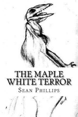 Książka The Maple White Terror: A Sherlock Holmes Adventure Sean Phillips