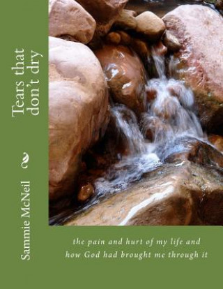 Книга Tears that don't dry Sammie Jean McNeil