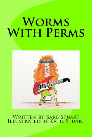 Knjiga Worms With Perms Katie Stuart