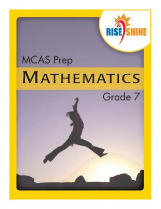 Carte Rise & Shine MCAS Prep Grade 7 Mathematics Philip W Sedelnik