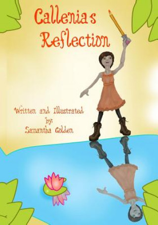 Knjiga Callenia's Reflection Samantha L Golden