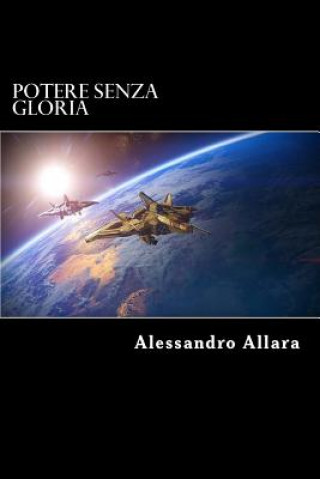 Carte Potere senza gloria Alessandro Allara