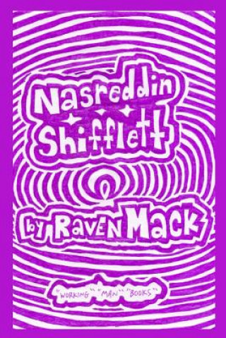 Knjiga Nasreddin Shifflett Raven Mack