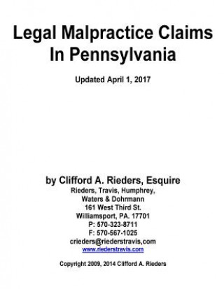 Kniha Legal Malpractice Claims In Pennsylvania Clifford a Rieders
