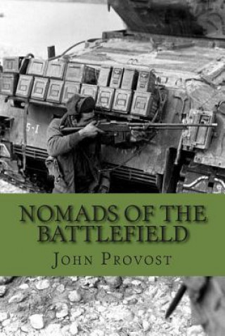 Kniha Nomads of the Battlefield: Ranger Companies in the Korean War, 1950-1951 John G Provost