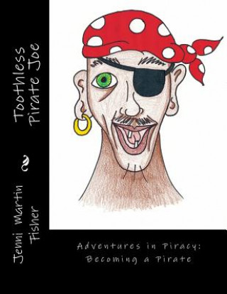 Knjiga Toothless Pirate Joe Jenni Martin Fisher