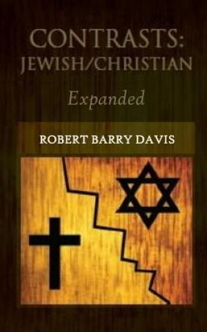 Kniha Contrasts: Jewish / Christian Robert Barry Davis