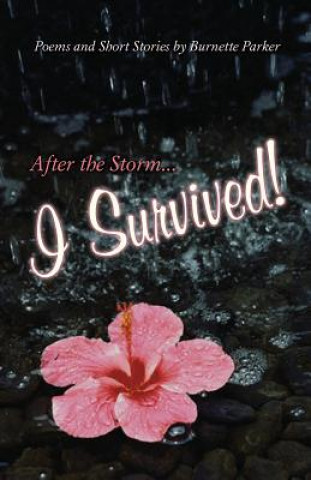 Carte After the Storm... I Survived! Burnette Parker