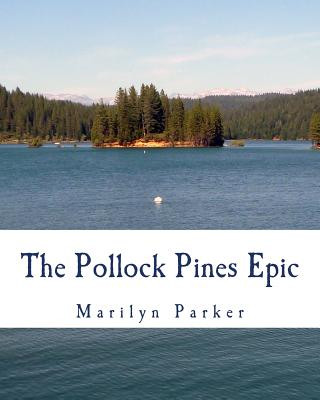 Könyv The Pollock Pines Epic Marilyn Parker